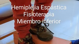 Hemiplejia Espástica fisioterapia en miembro inferior [upl. by Ecienahs311]