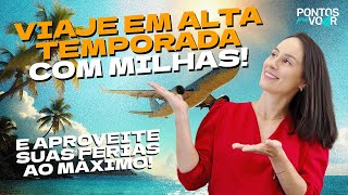 Viaje em alta temporada com milhas [upl. by Valaria]