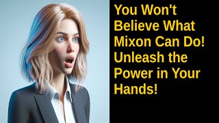 You Wont Believe What Mixon Can Do Unleash the Power in Your Hands [upl. by Nage]