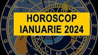 HOROSCOP IANUARIE 2024 [upl. by Roskes]