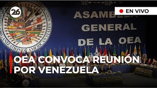 🔴 EN VIVO  EEUU  OEA convoca una reunión para abordar las ELECCIONES EN VENEZUELA [upl. by Ardnassak66]