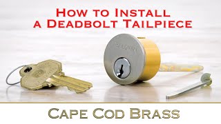 How to Install a Deadbolt Tailpiece [upl. by Annekcm]