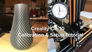 Creality CR10 Setup amp Calibration Guide for Perfect 3D Printing [upl. by Ellicul]