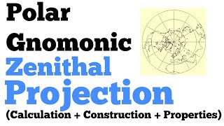 Polar Gnomonic Zenithal Projection  Calculation amp Construction  Practical Geography [upl. by Mile]