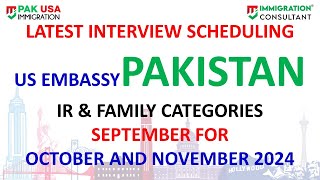 Interview Letters Update US Embassy Islamabad SEPTEMBER FOR OCTOBER amp NOVEMBER 2024 [upl. by Audre932]