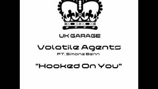 Volatile Agents ft Simone Benn  Hooked On You [upl. by Aztirak]