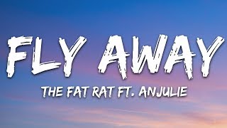 TheFatRat  Fly Away Lyrics feat Anjulie [upl. by Nonnarb]