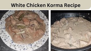 Chicken White Korma Recipe  White karahi recipe by paki food [upl. by Daphene]