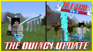 THE QUINCY UPDATE 4 NEW SCHRIFT POWERS VOLLSTANDIG amp MORE Minecraft Bleach Mod Review [upl. by Nuahc294]