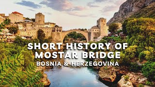 MOSTAR BRIDGE  Short History and Walk Through  Bosnia amp Herzegovina [upl. by Acenom]