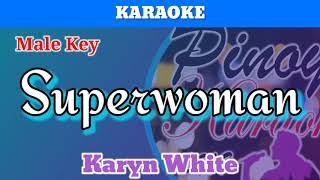 Superwoman by Karyn White Karaoke  Male Key [upl. by Pucida869]