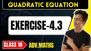 class 10 Advanced Maths Exercise 43 chapter 4 Quadratic Equations [upl. by Htebarual]