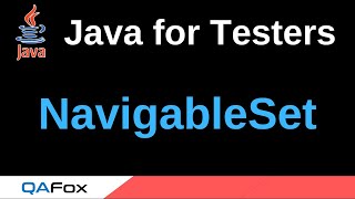 Java for Testers  Part 230  NavigableSet [upl. by Ailegna350]