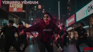 Viruppu vendum TamilSongs TamilMusic TamilHits [upl. by Maclay913]