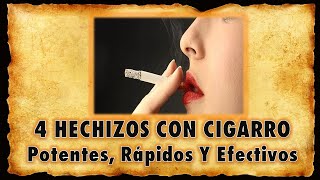 🚬 Los 4 HECHIZOS CON CIGARRO más Potentes 🚬 💘💗 Hechizos de Amor 💘💗 [upl. by Mairem]