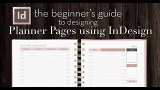 How to Design Planner Pages in InDesign  A Beginners Guide [upl. by Nealon687]