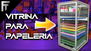 vitrina de vidrio para papelería económica para exhibir productos escolares COMO HACERLA FACIL [upl. by Anibor]