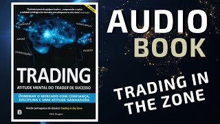 Trading in the Zone Completo em Português  Audio Book [upl. by Linnell]