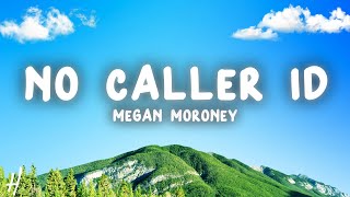 Megan Moroney  No Caller ID Lyrics [upl. by Camellia]