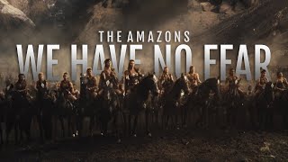 We Have No Fear  The Amazons [upl. by Sidwell]