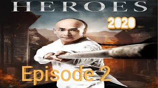 HEROES FULL MOVIE  EPISODE 2  ENGLISH SUBTITLE [upl. by Wichern]