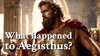 What happened to Aegisthus Greek Mythology Story [upl. by Shane323]