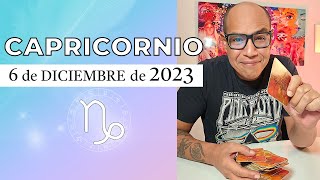 CAPRICORNIO  Horóscopo de hoy 6 de Diciembre 2023 [upl. by Ahcurb]