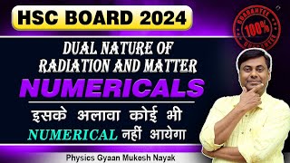 Dual Nature of Radiation and Matter  इसके अलावा कोई भी Numerical नहीं आयेगा  Physics HSC 2024 [upl. by Htnicayh]