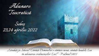 Adunare teocratică  Sebeș  24 aprilie 2022 [upl. by Kristina656]