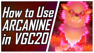 How to Use ARCANINE in VGC 2020  Pokemon Sword amp Shield Competitive Tutorial  Pokésports [upl. by Jago]