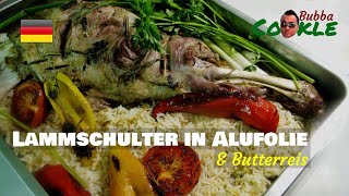 DE Rezept LAMMSCHULTER IN ALUFOLIE amp MEDITERRANER BUTTERREIS [upl. by Pattie]