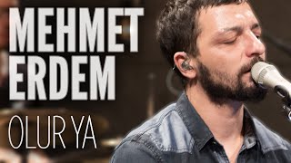 Mehmet Erdem  Olur Ya JoyTurk Akustik [upl. by Cardie775]