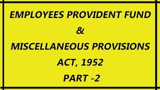 EPF  Employees Provident Fund Act 1952 in Hindi Part 2  Provident Fund  epfo epf epfonews [upl. by Yuille]