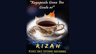 Rizah  Ragapeala Gena Tea Goala Ni [upl. by Zerline775]