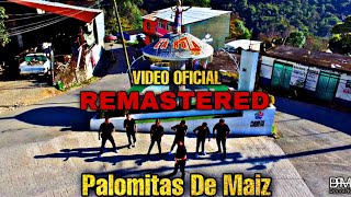 Palomitas De Maiz  Video Oficial Remastered 2024 [upl. by Roxane]