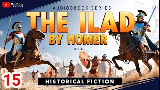 The Iliad by Homer  Book 15 Apollo Heals Hector  Historical Epic  Nb Kevin LaVergne [upl. by Hsaka]