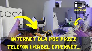 Udostępnienie Internetu dla konsoli PS5 przez telefon i kabel Ethernet [upl. by Berl]