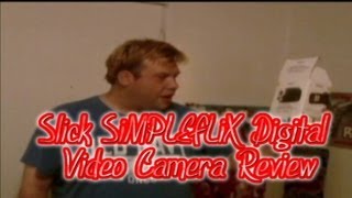 Slick SimpleFlix Digital Video Camcorder Review [upl. by Warfore287]