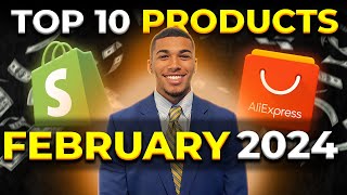 ⭐️ TOP 10 PRODUCTS TO SELL IN FEBRUARY 2024  DROPSHIPPING SHOPIFY [upl. by Daniyal]