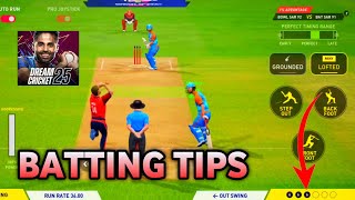 DREAM CRICKET 25 BATTING TIPS AND TRICKS DC25 NEW UPDATE BATTING TIPS [upl. by Velma]