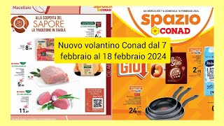 nuovo volantino Conad dal 8 febbraio al 17 febbraio 2024nuovo volantino Conad [upl. by Barbuto534]