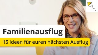 Familienausflug 15 Ideen für euren nächsten Ausflug [upl. by Reichert]