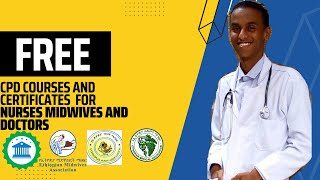 Free CPD Courses And Certificates For Nurses Midwives And Doctors ethiopia EMA EMwA ENA [upl. by Kathie]