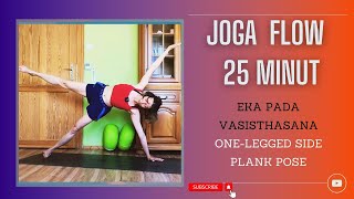 Joga w 25 minut Eka Pada Vasisthasana sesja 2 [upl. by Dulce634]