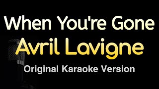 When Youre Gone  Avril Lavigne Karaoke Songs With Lyrics  Original Key [upl. by Handy]