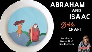 Abraham and Isaac Bible Craft  Gustave Doré Bible Illustrations [upl. by Akemad]