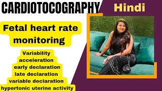 cardiotocography Fetal heart rate monitoring  acceleration decelerationin hindi [upl. by Ramsa1]