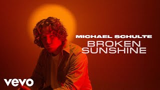 Michael Schulte  Broken Sunshine Offizielles Musikvideo [upl. by Laird134]