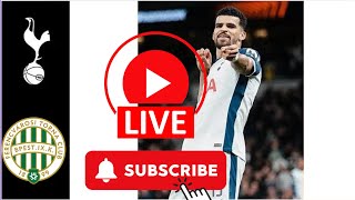 🔴 Tottenham vs Ferencvárosi  3 oc 2024 HOTSPUR  MATCH DAY LIVE  EUROPA LEAGUE [upl. by Clercq]