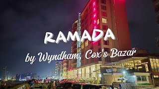 Ramada by Wyndham Coxs Bazar Hotel review [upl. by Terrence14]